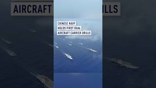 Chinese navy holds first dual aircraft carrier drills [upl. by Ymac]