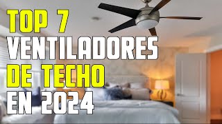 🥶💥Los 7 MEJORES Ventiladores de Techo CALIDAD PRECIO de Amazon ✅2024 SilenciososModernosCon luz [upl. by Eednac]