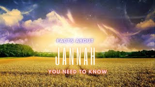 Facts About Jannah You Need To Know [upl. by Shermie]