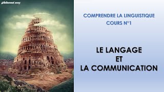 Le langage et la communication Comprendre la linguistique n°1 [upl. by Ilrebma]