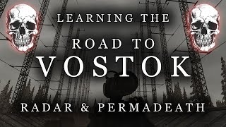 Learning the Road to Vostok  Radar amp Permadeath  GAME OVER [upl. by Areid]