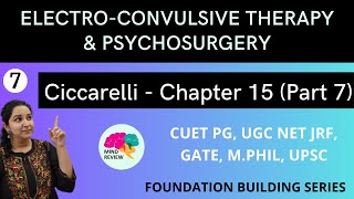 PSYCHOLOGY Ciccarelli Chapter 15  Part 7  ELECTROCONVULSIVE THERAPY amp PSYCHOSURGERY Mind Review [upl. by Hultin]