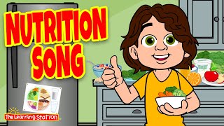 Nutrition Song ♫ by The Learning Station [upl. by Frieda937]