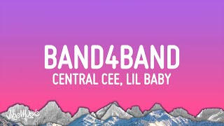 Central Cee  BAND4BAND Lyrics Ft Lil Baby [upl. by Rudolf791]