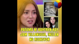 Patama ni Kathryn kay Jam Villanueva inulan ng reaksyon [upl. by Seed]