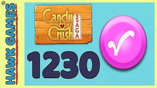 Candy Crush Saga Level 1230 Legendary Candy Order level  3 Stars Walkthrough No Boosters [upl. by Nylkaj]