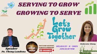 SERVING TO GROW GROWING TO SERVE quot PS THENY LANDENA [upl. by Eedak]