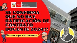 MINEDU CONFIRMA LA NO RENOVACION DE CONTRATO DOCENTE 2024 [upl. by Anad347]