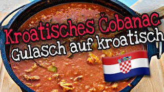 Kroatisches Čobanac  Gulasch auf kroatische Art aus dem Dutch Oven [upl. by Ellimahs]