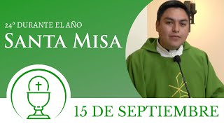 Santa Misa de hoy domingo 15 de septiembre 2024 [upl. by Hcone]