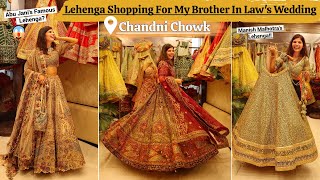 Lehenga Shopping For BrotherInLaws Wedding In Chandni Chowk Sabyasachi amp Manish Malhotra Lehenga [upl. by Machute930]