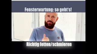 Fenster ölen schmieren und fetten 🔧 So gehts 🔧 Teil 1 Ihrer Fensterwartung selbst gemacht [upl. by Mcfadden]