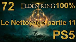 Elden Ring 72 Guide 100 Le Nettoyage partie 11 PS5 [upl. by Herby]