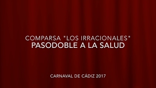 Comparsa quotLos Irracionalesquot Pasodoble a la Salud subtitulado [upl. by Euqinu]