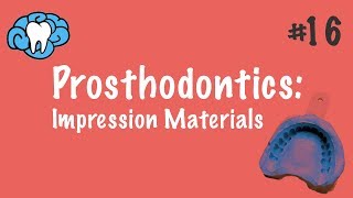 Prosthodontics  Impression Materials  INBDE ADAT [upl. by Kile]