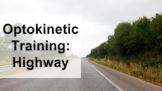 Optokinetic Training Highway Drive 2 Lanes [upl. by Ahkihs]