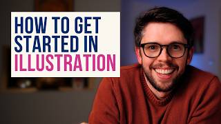 How To Get Into Illustration Beginners Guide [upl. by Aihsila53]