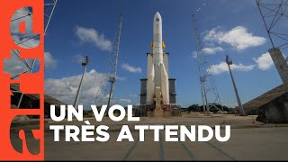 Ariane 6 – Un lanceur de pointe pour l’Europe  Europe dans l’espace  ARTE [upl. by Lucien]