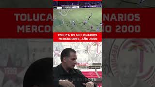 Para Martinoli esta es la mejor asistencia de Sinha año 2000 Millonarios vs Toluca copa merconorte [upl. by Garratt]