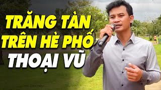 Thoại Vũ Em Trai Người Dân Tộc Khmer Hát Giọng Thật 100 Cực Hay  Liên Khúc Trăng Tàn Trên Hè Phố [upl. by Aener]