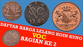 Uang Kuno  Harga Lelang Koin Tembaga VOC Schulman Bagian Ke 2 [upl. by Dahraf362]