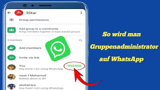 So werden Sie zum Gruppenadministrator bei WhatsApp [upl. by Lishe]