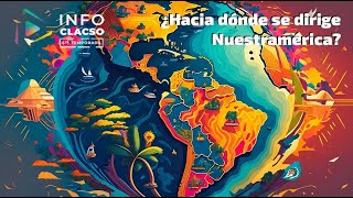 ¿Hacia dónde se dirige Nuestramérica  InfoCLACSO en vivo [upl. by Pallaten]