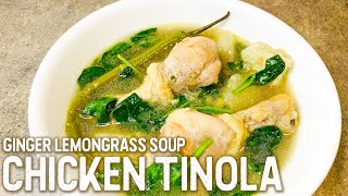 CHICKEN TINOLA  How to Cook Ginger Lemongrass Soup Chicken Tinola  Hon and Hon [upl. by Nowtna]