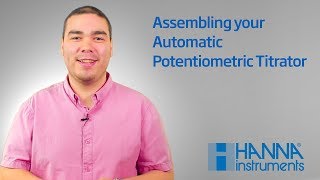 How To  Assembling the Hanna Automatic Potentiometric Titrators [upl. by Three]