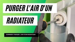 Comment purger lair dun radiateur [upl. by Josler415]