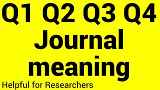 q1 q2 q3 q4 journal meaning [upl. by Anyela]