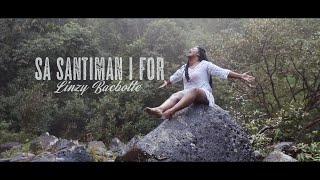 Sa Santiman I For  Linzy Bacbotte  Official Music Video [upl. by Lucas452]