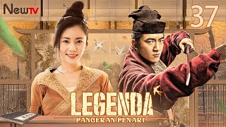 【INDO SUB】EP 37丨Legenda Pangeran Penari丨The Legend of Dancing Prince  舞乐传奇 [upl. by Pearl466]