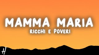 Ricchi E Poveri  Mamma Maria TestoLyrics [upl. by Ahsinna]