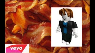 Roblox The Official Bacon song [upl. by Demb]