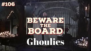 Beware the Board Episode 106 It could have been great Ghoulies [upl. by Lynnea]