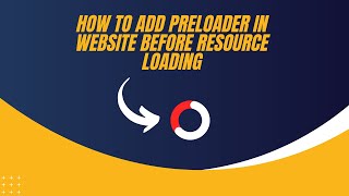 How to Add PreLoader In Website Before Resource Loading Using HTML CSS amp JS [upl. by Soirtemed]