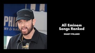 All Eminem Songs RANKED [upl. by Most]