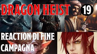 DampD  Dragon Heist  19  Reaction di fine campagna [upl. by Naujat794]