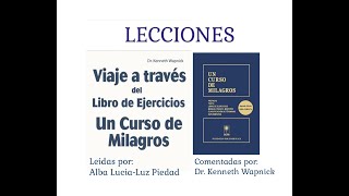 Lección 46 UCDM Viaje a través del Libro de Ejercicios por Kenneth Wapnick [upl. by Barclay]