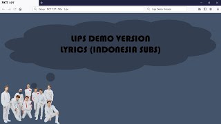 NCT 127  LIPS Demo Version Lyrics Terjemahan Indonesia English Version [upl. by Adnalue]