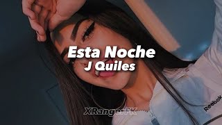 Esta Noche  J Quiles  Letra [upl. by Inami]