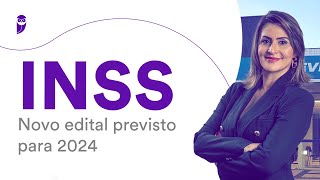 Concurso INSS Novo edital previsto para 2024 [upl. by Alilahk231]