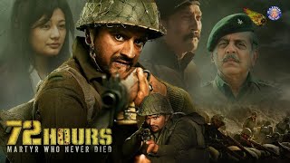 72 Hours  Martyr Who Never Died Full Movie  Independence Day Special Movie  Patriotic Movie [upl. by Dalli]