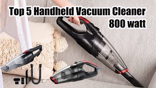 Top 5 Handheld Vacuum Cleaner 800 watt in India 2023 🔥🔥  Best compact Vacuum Cleaner for home [upl. by Putnem]