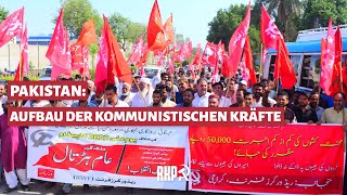 Pakistan Aufbau der kommunistischen Kräfte [upl. by Zackariah68]