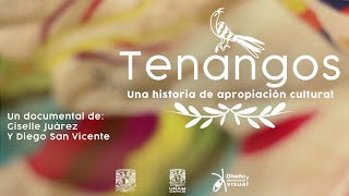 TENANGOS Una historia de apropiación cultural [upl. by Baniaz668]