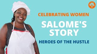 Heroes of the Hustle – Salome’s Story [upl. by Nerot102]