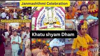 Khatu Shyam Dham Dehradun  खाटू श्याम धामvlogzzwithanita3801khatushyamjanmashthmi [upl. by Anhsirk]