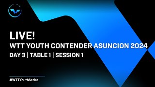 LIVE  T1  Day 3  WTT Youth Contender Asuncion 2024  Session 1 [upl. by Egduj]